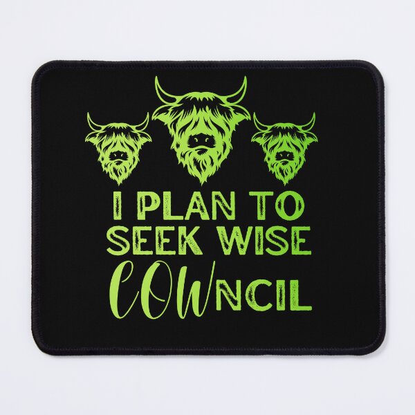Item preview, Green version of I plan to seek wise Council "Cowncil" Funny cow puns designed and sold by FarmsteadAcers.