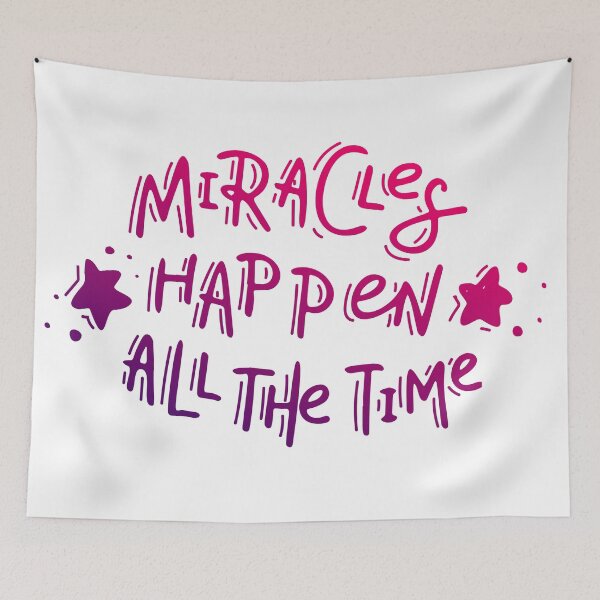 Item preview, Miracles happen all the time designed and sold by HelgaScand.