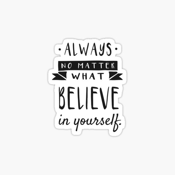 Item preview, Always Believe In Yourself, Motivational Decor designed and sold by MentDesigns.