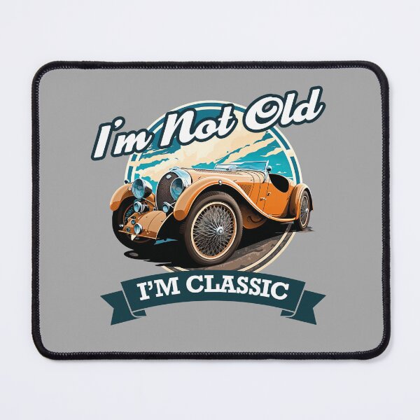 Item preview, Im Not Old Im Classic - Vintage Retro Car designed and sold by Odd World.