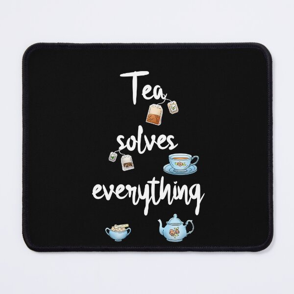 Item preview, Tea solves everything designed and sold by Misschemical.