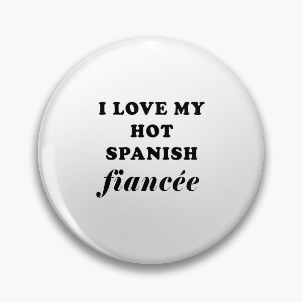 Item preview, I love my hot Spanish fiancée - la novia designed and sold by ALLURE-minimal.
