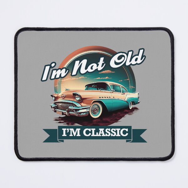 Item preview, Im Not Old Im Classic - Vintage Retro Car designed and sold by Odd World.