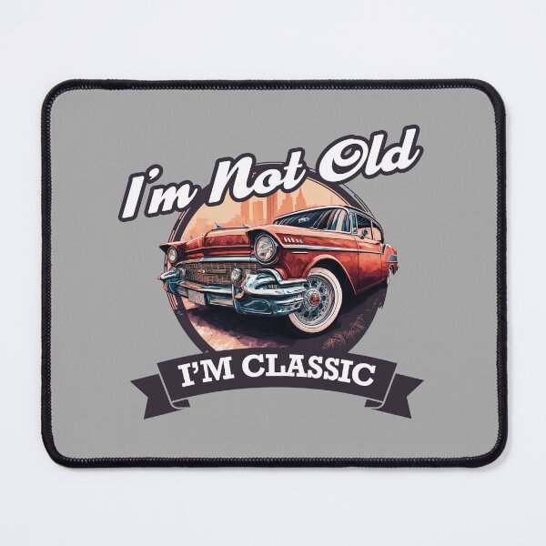 Item preview, Im Not Old Im Classic - Vintage Retro Car designed and sold by Odd World.