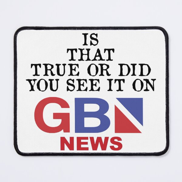 Item preview, Is this true or did you see it on GB News designed and sold by Dis-An-Dat.