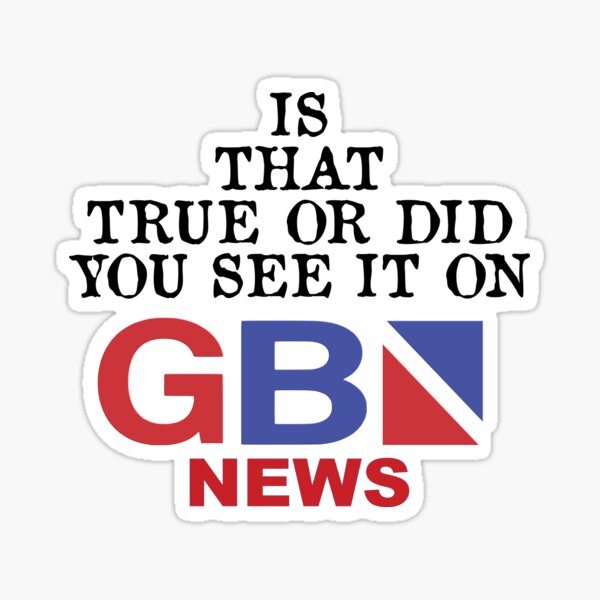 Artikel-Vorschau von Stimmt das oder hast du es in GB News gesehen?, designt und verkauft von Dis-An-Dat.
