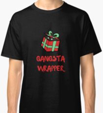 Gangsta Wrapper Classic T-Shirt