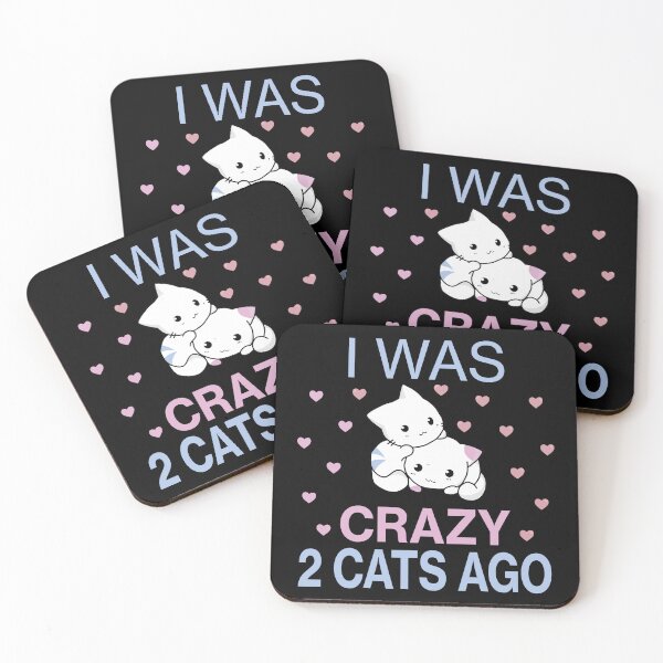 Item preview, I WAS CRAZY 2 CATS AGO  CUTE FUNNY GIFT FOR CAT LOVERS| CAT LOVERS FUNNY designed and sold by al21ex.
