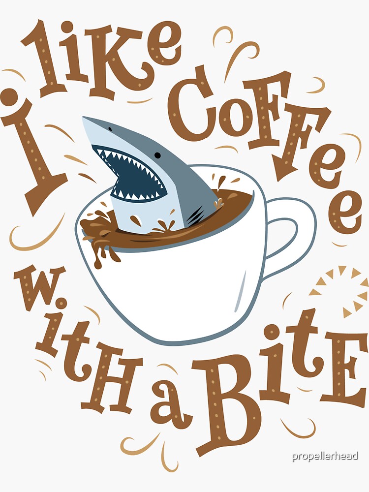 Thumbnail 3 of 3, Sticker, I Like Coffee with a Bite - Shark designed and sold by propellerhead.