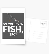 Do You Even Fish Bro Postcards