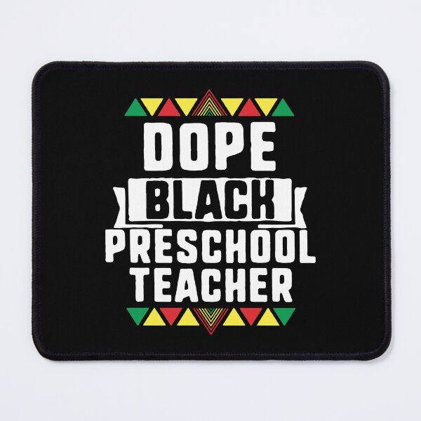 Item preview, Dope Black Preschool Teacher African American Black History Month designed and sold by QueenOfPrint.