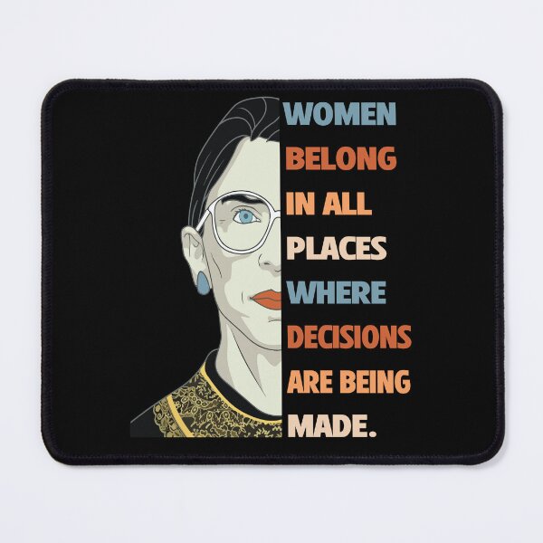 Item preview, Women Belong In All Places Where Decisions Are Being Made feminism saying for feminists designed and sold by Mannoucha ⭐⭐⭐⭐⭐ ( 1,978 reviews ).