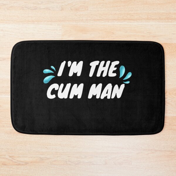Item preview, I'm The Cum Man designed and sold by mystylecorner.