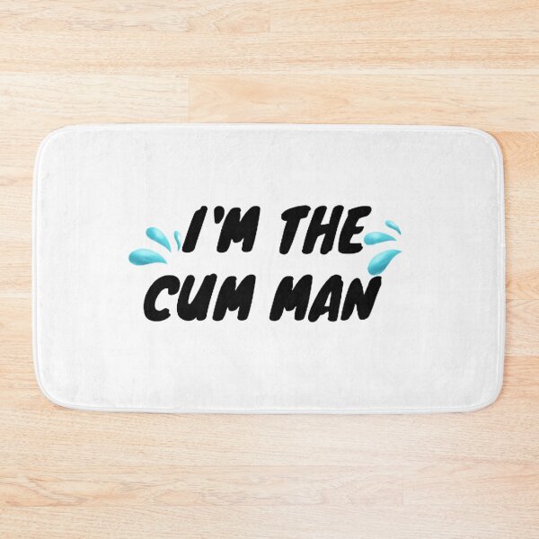 Item preview, I'm The Cum Man designed and sold by mystylecorner.