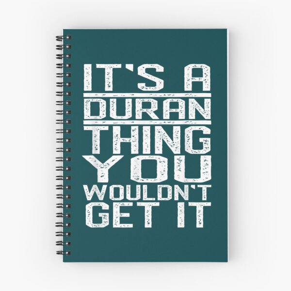 Item preview, It_s A Duran Thing You Wouldn_t Get It Last Name Gift designed and sold by GuinevereMoore.