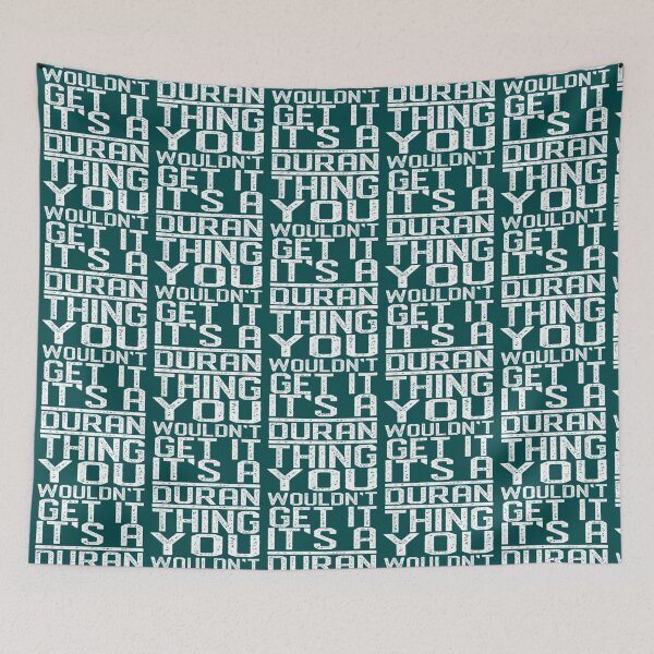 Item preview, It_s A Duran Thing You Wouldn_t Get It Last Name Gift designed and sold by GuinevereMoore.