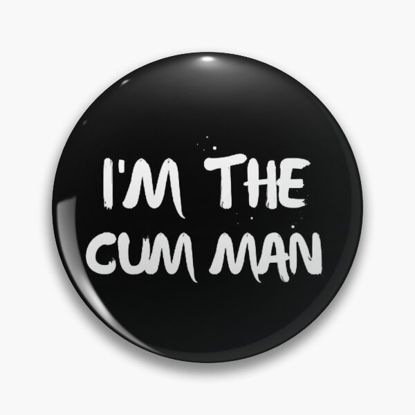 Item preview, Funny I'm The Cum Man designed and sold by mystylecorner.