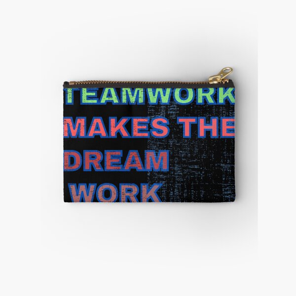 Item preview, Teamwork Makes The Dream Work designed and sold by Designsplendor.