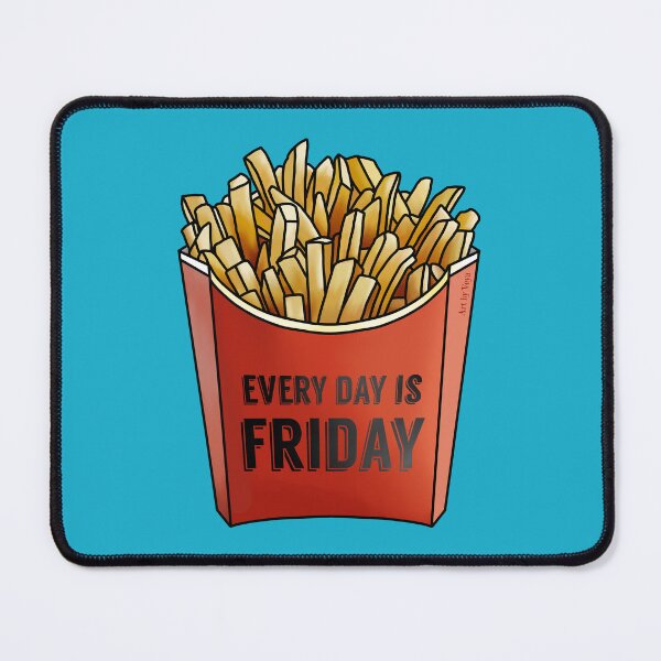 Item preview, Every Day Is Friday designed and sold by Art by Veya.