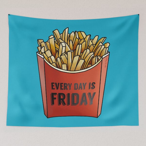 Item preview, Every Day Is Friday designed and sold by Art by Veya.