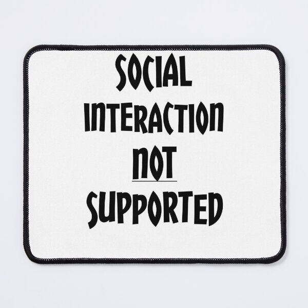 Item preview, Social interaction not supported designed and sold by Misschemical.