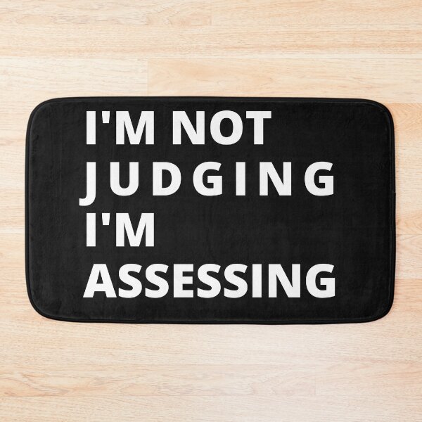 Item preview, I'm Not Judging I'm Assessing funny designed and sold by TeePerfect ⭐⭐⭐⭐⭐.