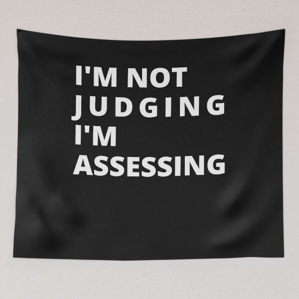 Item preview, I'm Not Judging I'm Assessing funny designed and sold by TeePerfect ⭐⭐⭐⭐⭐.
