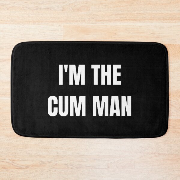 Item preview, I'm The Cum Man designed and sold by mystylecorner.