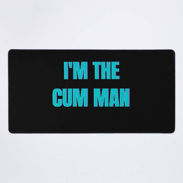 Item preview, I'm The Cum Man designed and sold by mystylecorner.