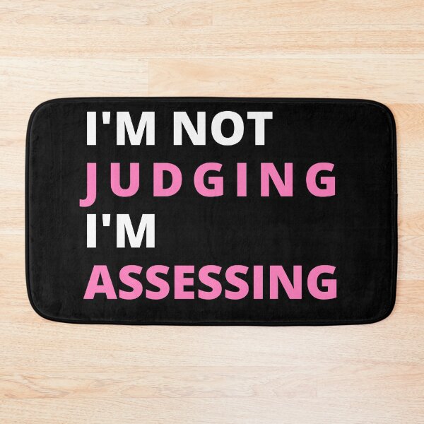 Item preview,  I'm Not Judging I'm Assessing Funny designed and sold by TeePerfect ⭐⭐⭐⭐⭐.
