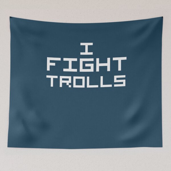 Item preview, I Fight Trolls Reversed Colours designed and sold by LoganWrightt.