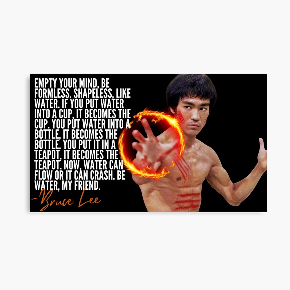 BRUCE LEE - BE WATER QUOTE