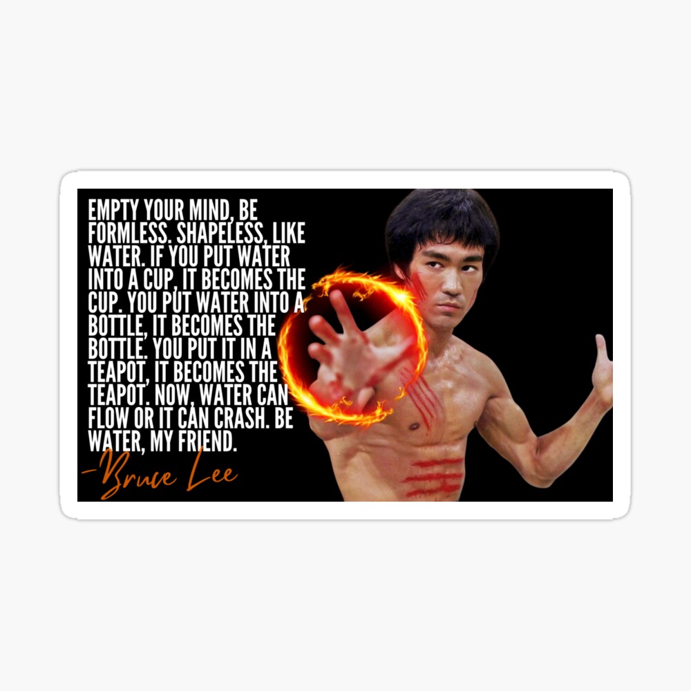 BRUCE LEE - BE WATER QUOTE