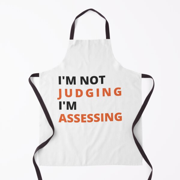Item preview, I'm Not Judging I'm Assessing Funny designed and sold by TeePerfect ⭐⭐⭐⭐⭐.