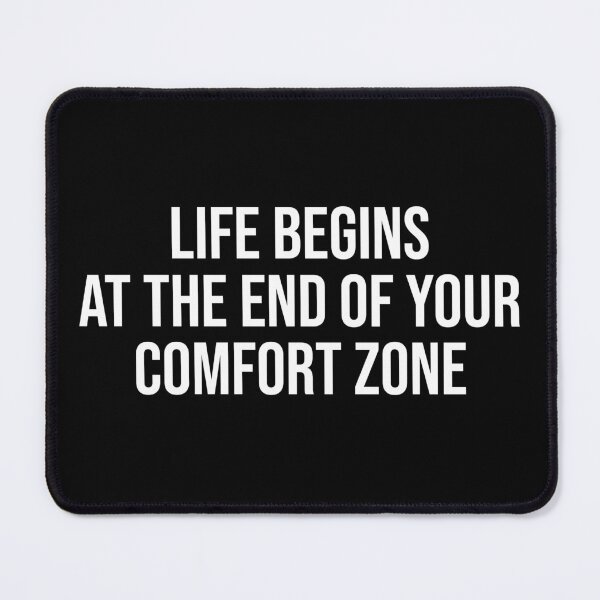 Item preview, Life Begins At The End Of Your Comfort Zone designed and sold by OUSSART ⭐⭐⭐⭐⭐.