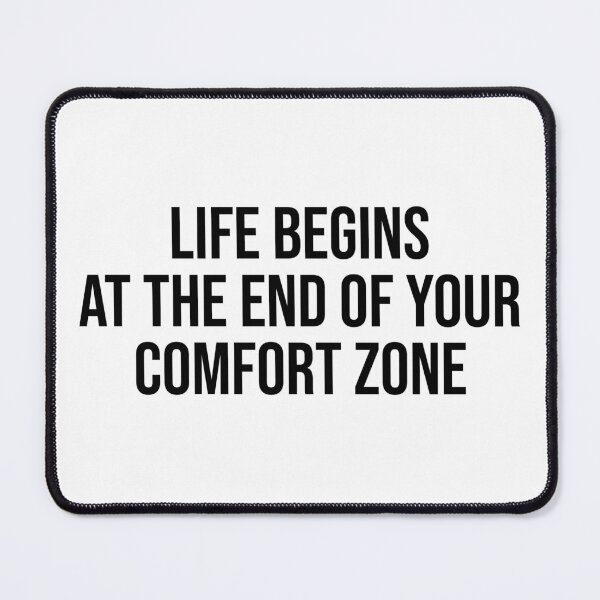 Item preview, Life Begins At The End Of Your Comfort Zone designed and sold by OUSSART ⭐⭐⭐⭐⭐.
