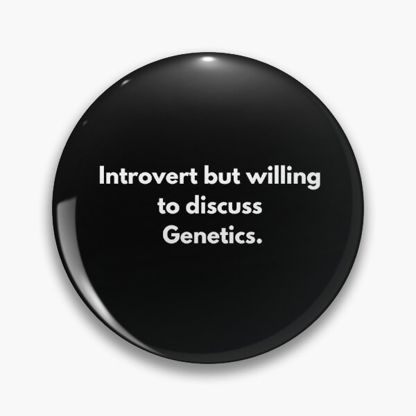 Item preview, Introvert but willing to discuss genetics. designed and sold by Johnquoteart.