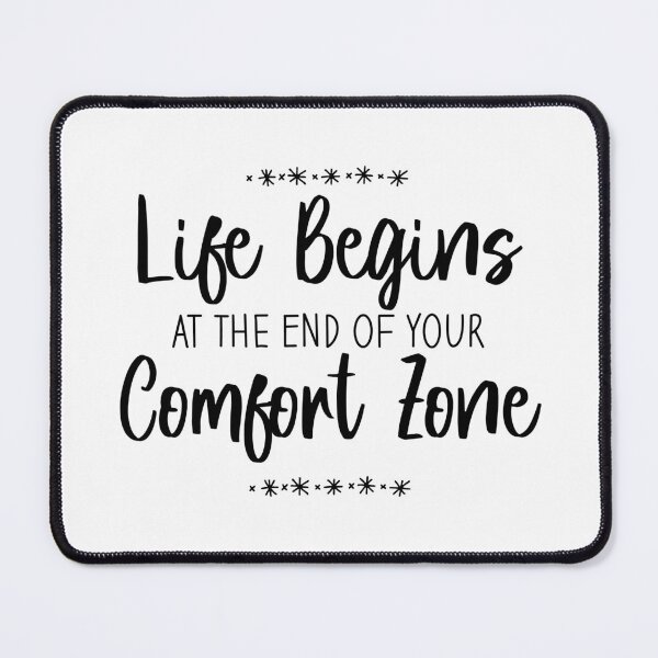 Item preview, Life Begins At The End Of Your Comfort Zone designed and sold by OUSSART ⭐⭐⭐⭐⭐.