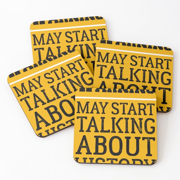 Item preview, Warning May Start Talking About History designed and sold by Blackewhite.
