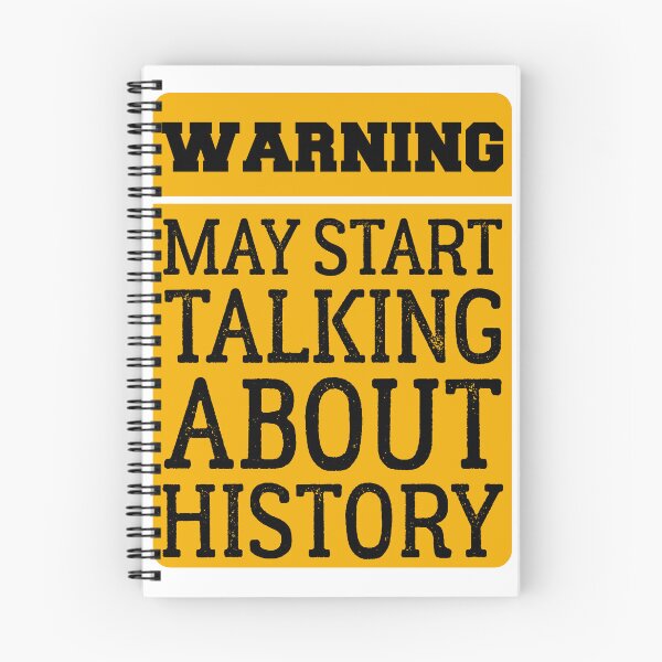 Item preview, Warning May Start Talking About History designed and sold by Blackewhite.