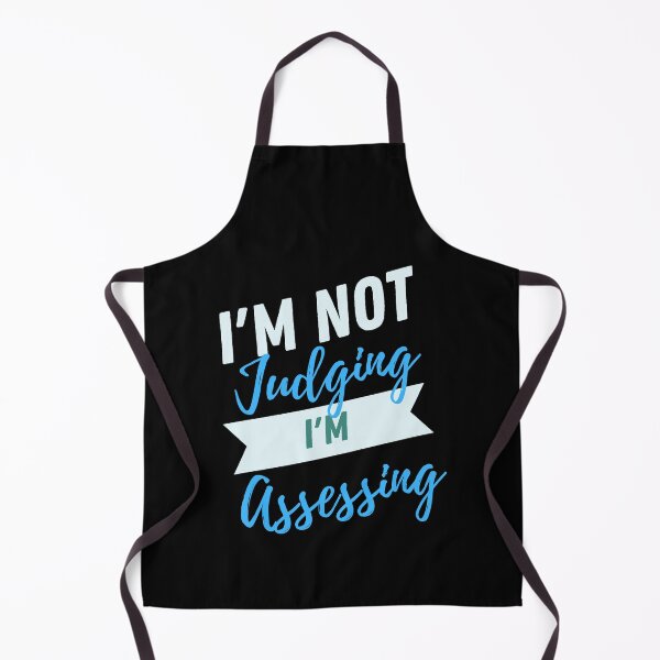 Item preview, I'm Not Judging I'm Assessing Funny designed and sold by TeePerfect ⭐⭐⭐⭐⭐.