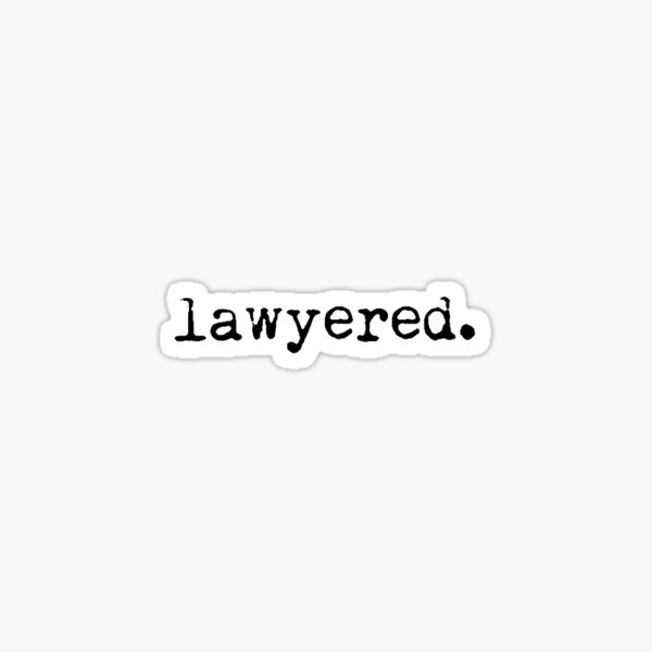 Lawyered. Pegatina