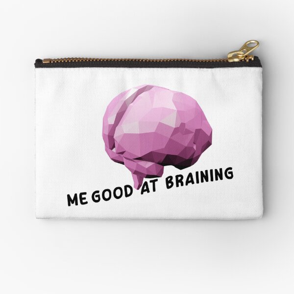 Me Good At Braining - Funny Lowpoly 3D Zipper Pouch