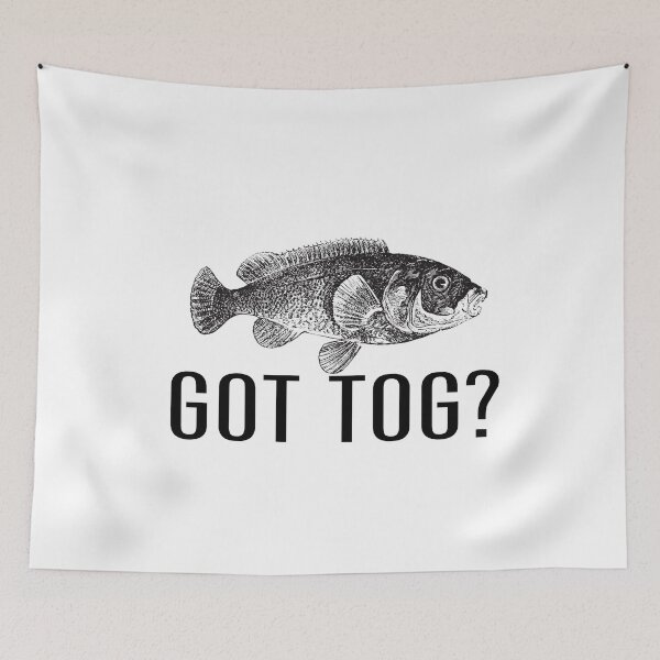 Item preview, Got Tog Tautog Fish Funny Fishing Fishermen designed and sold by funnytshirtemp.