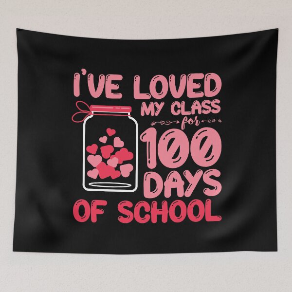 Item preview, I've Loved My Class For 100 Days Of School designed and sold by finchestee.