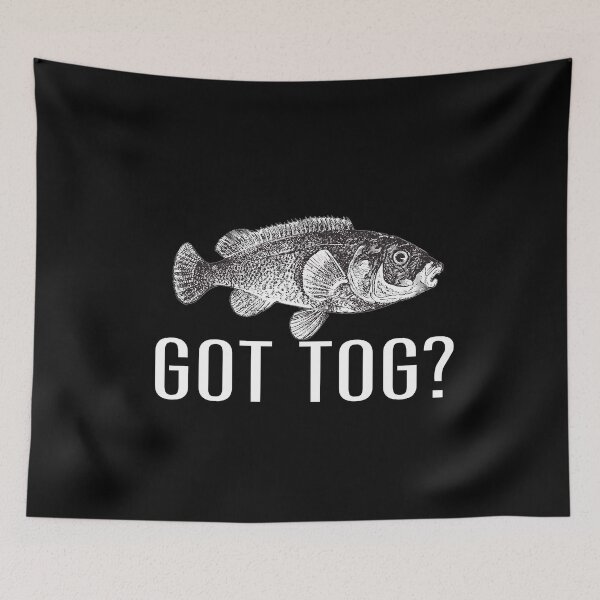 Item preview, Got Tog Tautog Fish Funny Fishing Fishermen designed and sold by funnytshirtemp.