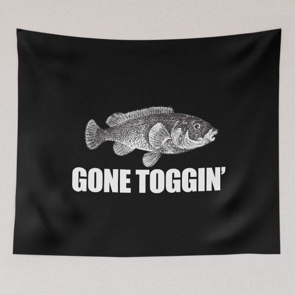 Item preview, Gone Toggin, Tautog Fish Funny Fishing Fishermen designed and sold by funnytshirtemp.
