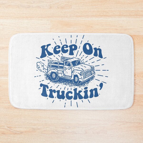 Item preview, Keep On Truckin' designed and sold by ThomasKadmon.