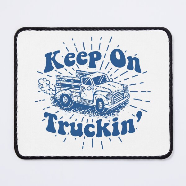 Item preview, Keep On Truckin' designed and sold by ThomasKadmon.