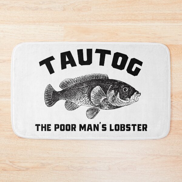 Item preview, Tautog The Poor Man's Lobster Fish Funny Fishing Fishermen designed and sold by funnytshirtemp.